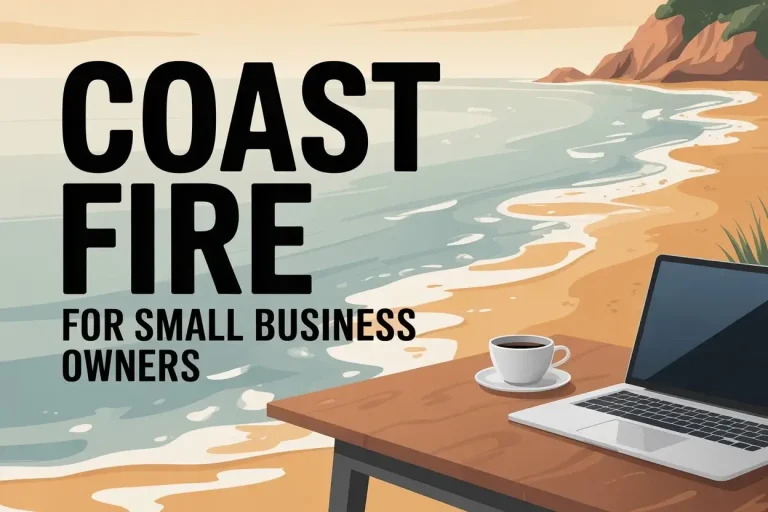 Coast FIRE for Small Business Owner
