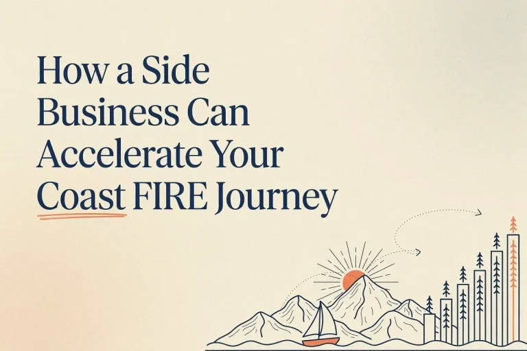 How a Side Business Can Accelerate Your Coast FIRE Journey