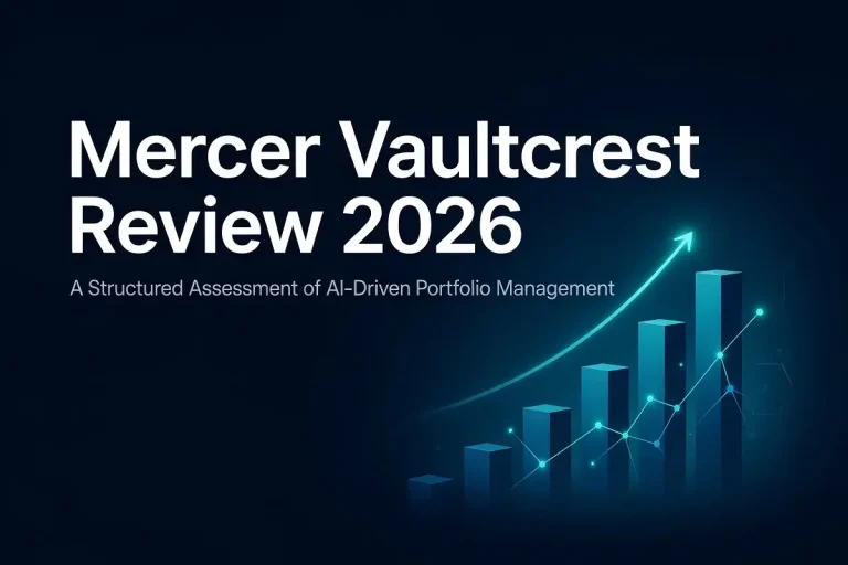 Mercer Vaultcrest Review 2026: A Structured Assessment of AI-Driven Portfolio Management