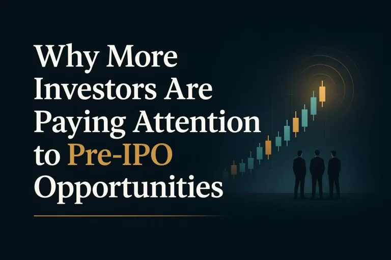 Why More Investors Are Paying Attention to Pre-IPO Opportunities