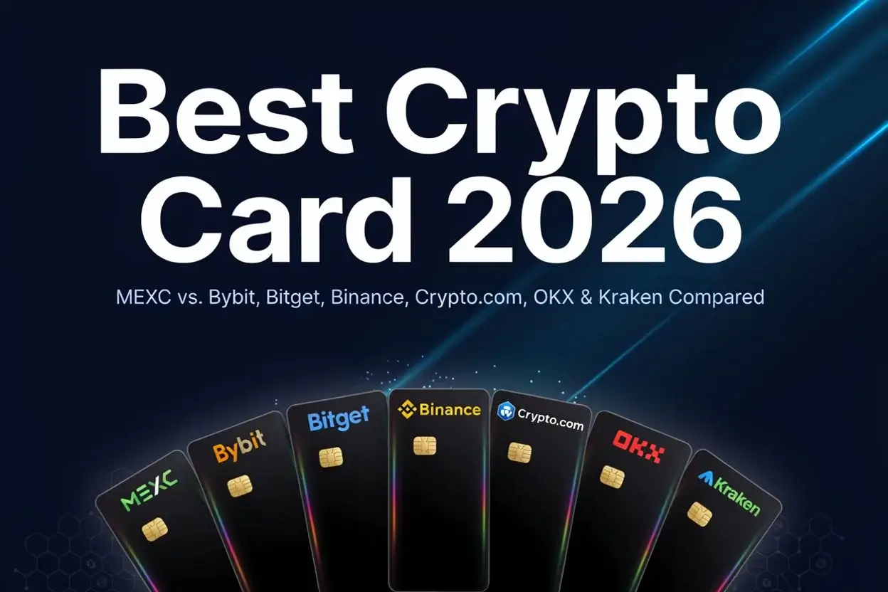 Best Crypto Card in 2026 MEXC vs. Bybit, Bitget, Binance, Crypto.com, OKX & Kraken Compared