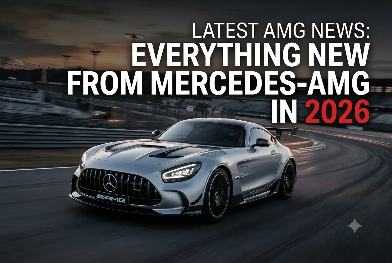 Latest AMG News Everything New from Mercedes-AMG in 2026